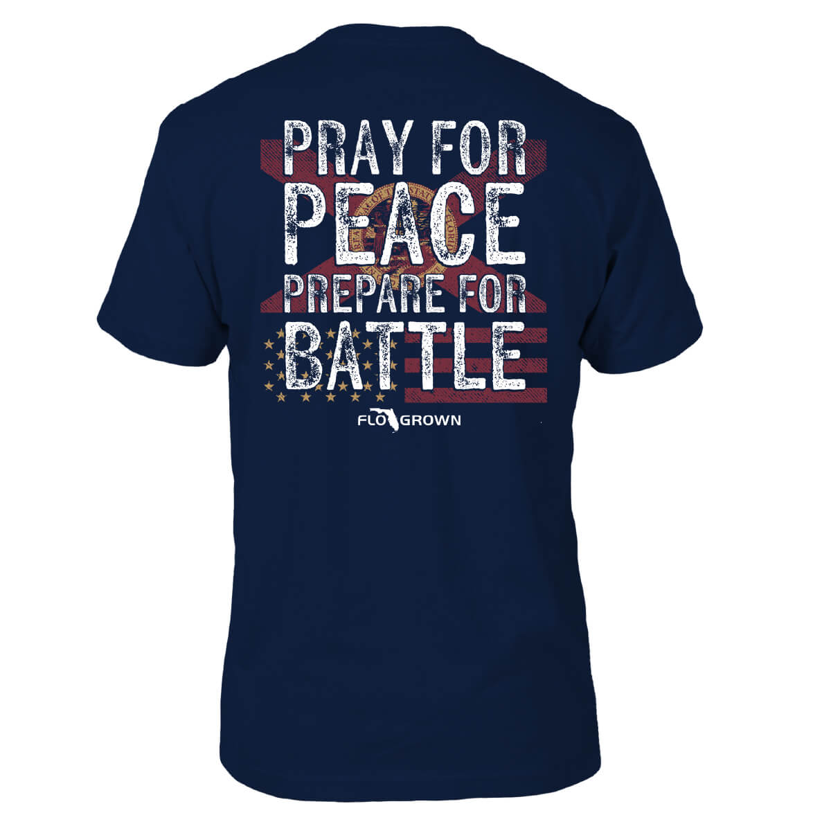 Navy blue t-shirt with text 'Pray for Peace, Prepare for Battle' over the Florida flag and American flag