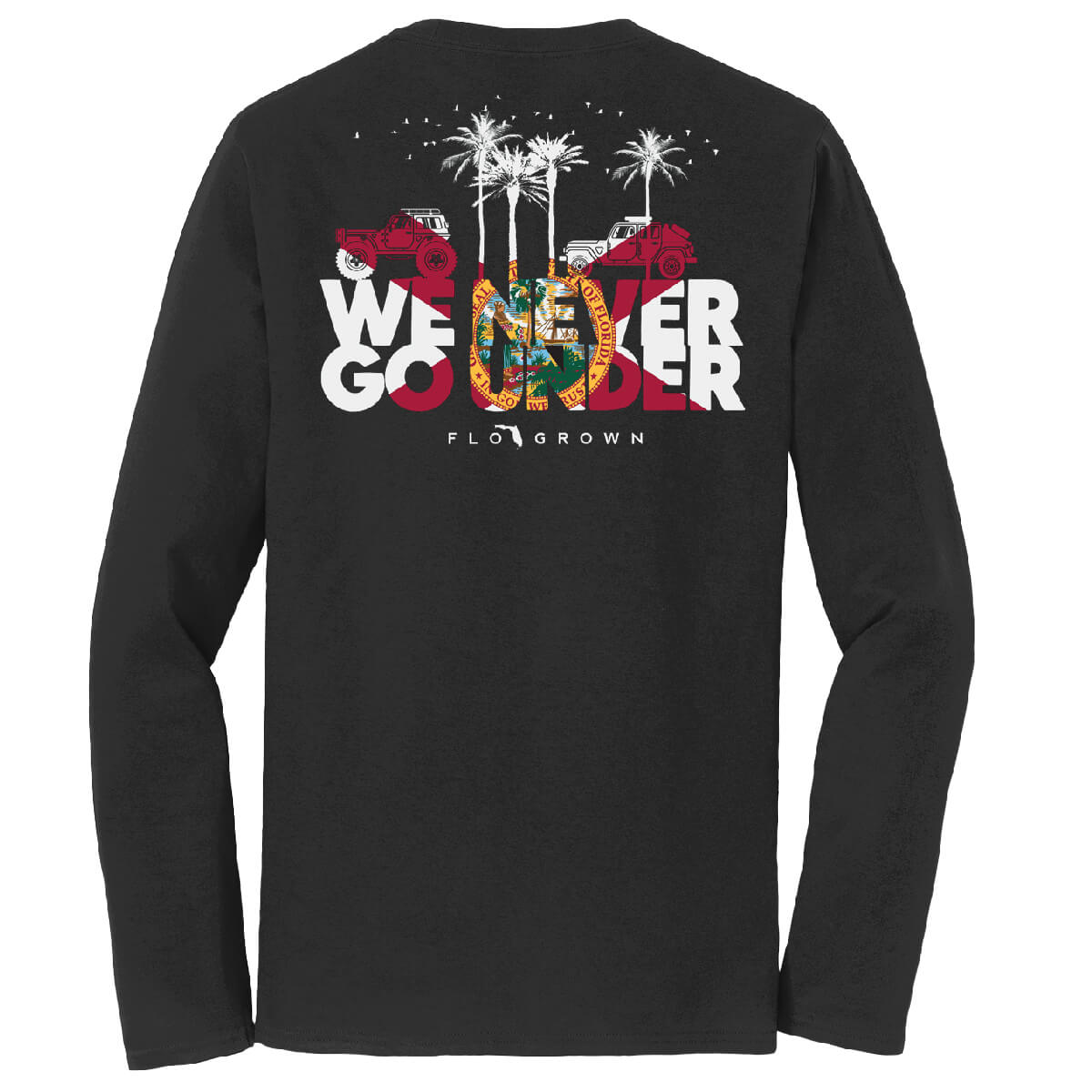 We Never Go Under Long Sleeve
