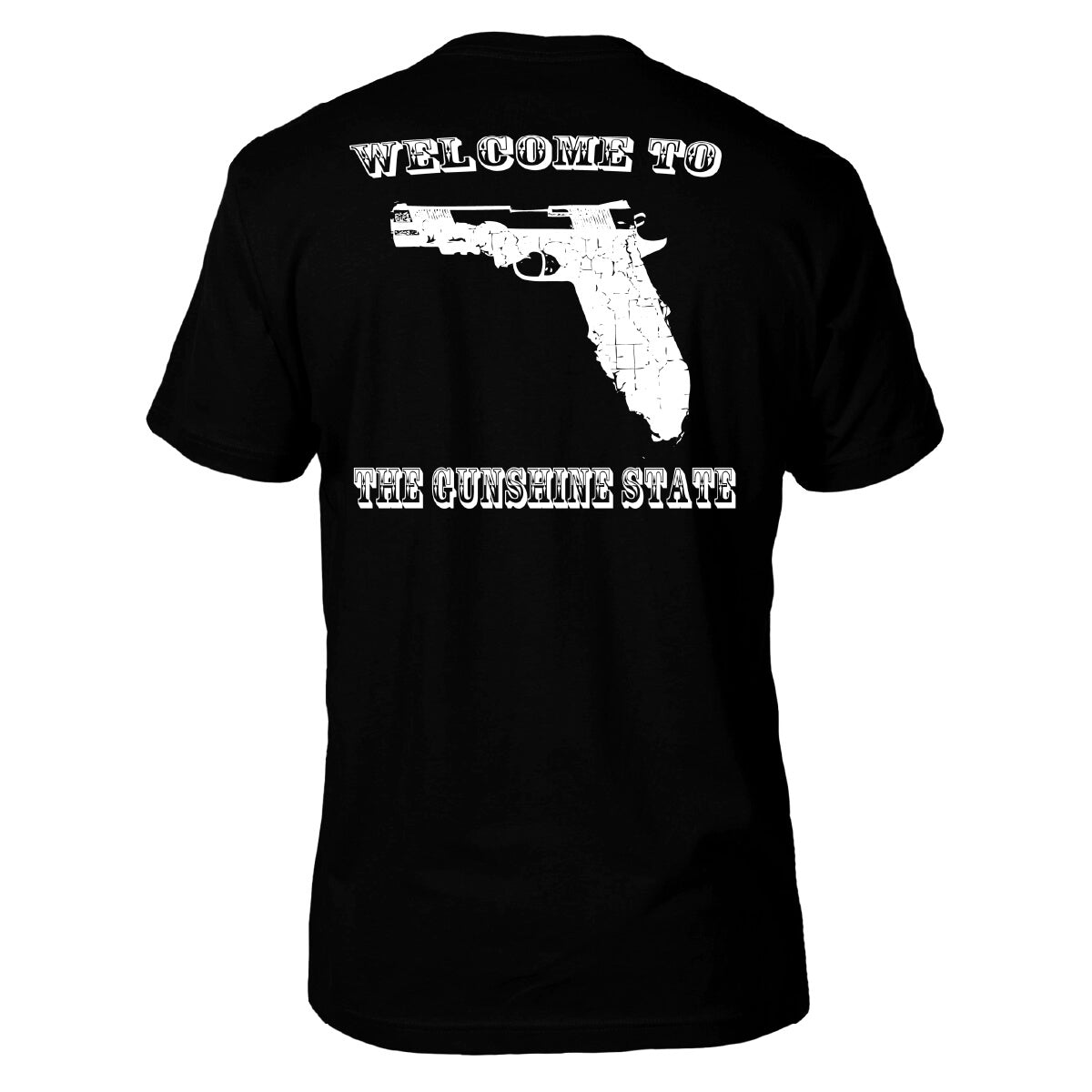Black shirt with white text 'WELCOME TO THE GUNSHINE STATE' and the state of Florida on the back.